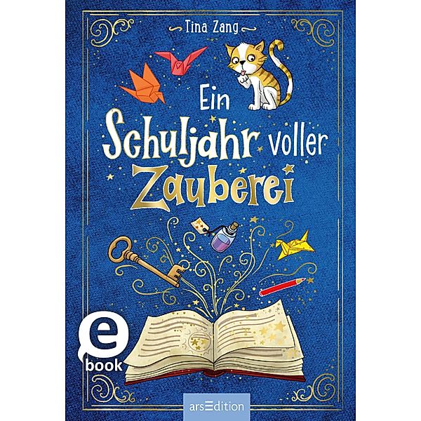 Ein Schuljahr voller Zauberei (Ein Schuljahr voller Zauberei 1), Tina Zang