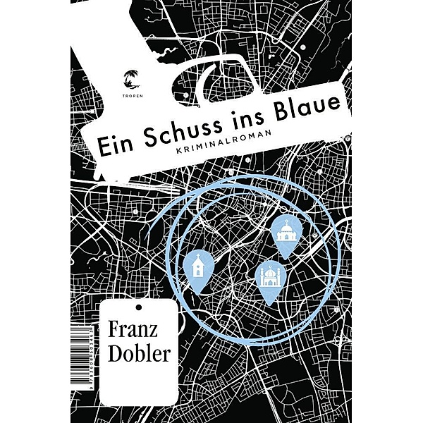 Ein Schuss ins Blaue, Franz Dobler