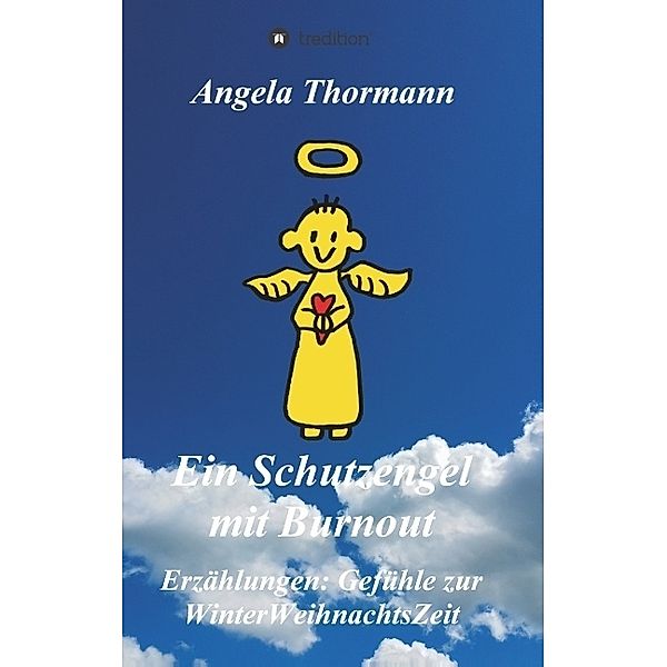 Ein Schutzengel mit Burnout, Angela Thormann