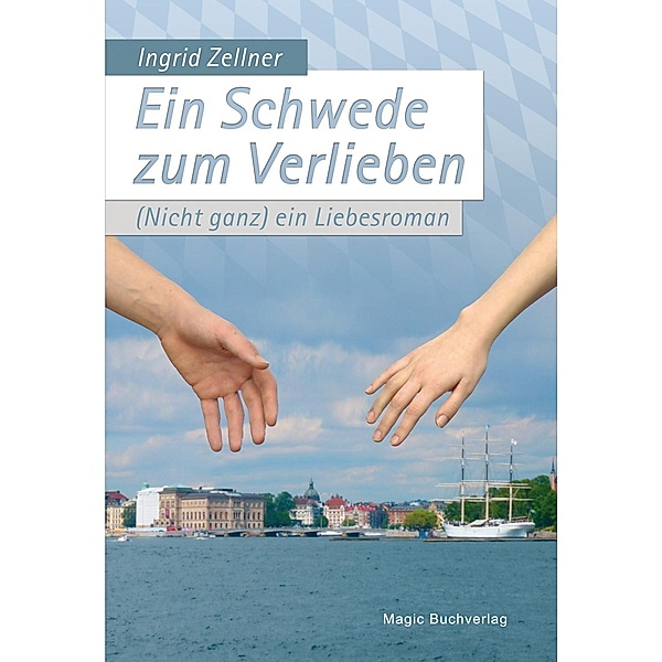 Ein Schwede zum Verlieben, Ingrid Zellner