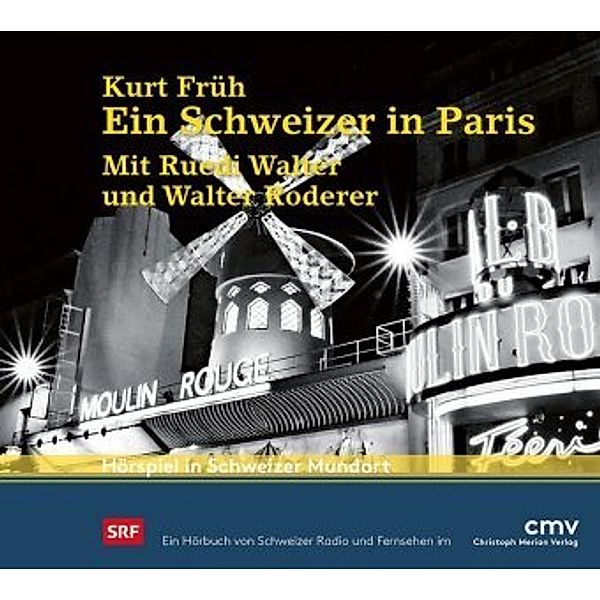 Ein Schweizer in Paris, 1 Audio-CD, Kurt Früh