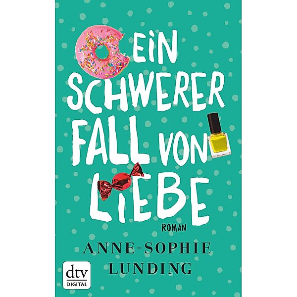 Ein schwerer Fall von Liebe, Anne-Sophie Lunding