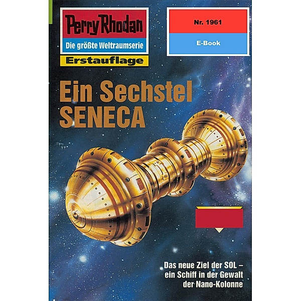 Ein Sechstel SENECA (Heftroman) / Perry Rhodan-Zyklus Materia Bd.1961, Arndt Ellmer