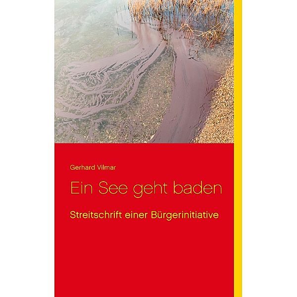 Ein See geht baden, Gerhard Vilmar