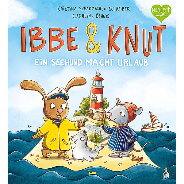 Ein Seehund macht Urlaub / Ibbe & Knut Bd.2, Kristina Scharmacher-Schreiber