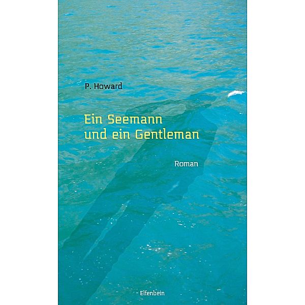 Ein Seemann und ein Gentleman, P. Howard, Jeno Rejto