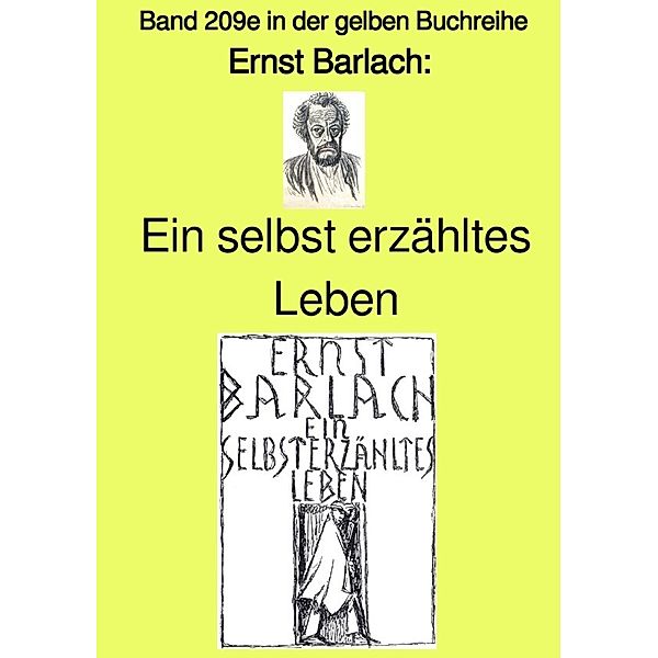 Ein selbst erzähltes Leben - Band 209e in der gelben Buchreihe - bei Jürgen Ruszkowski, Ernst Barlach