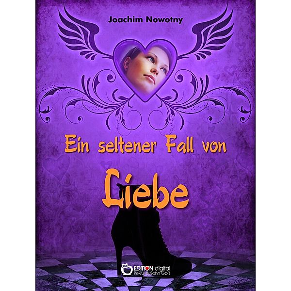 Ein seltener Fall von Liebe, Joachim Nowotny