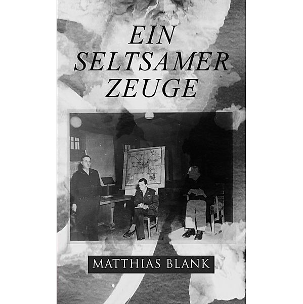 Ein seltsamer Zeuge, Matthias Blank