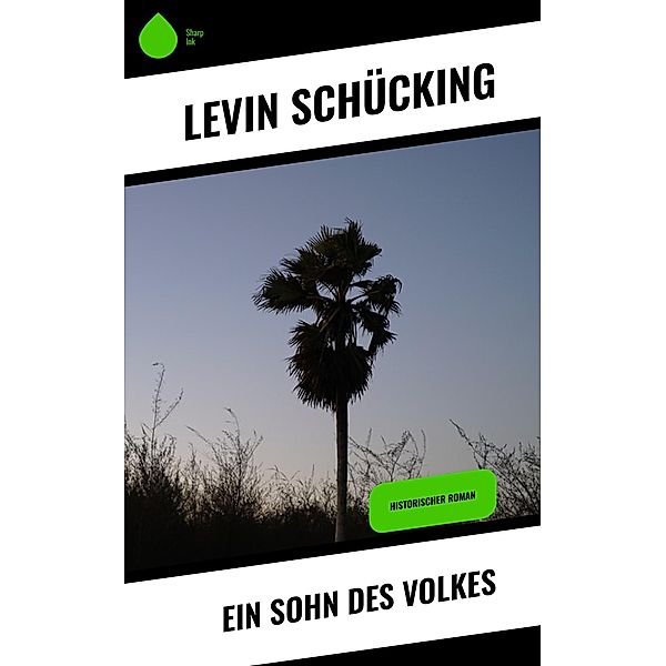 Ein Sohn des Volkes, Levin Schücking
