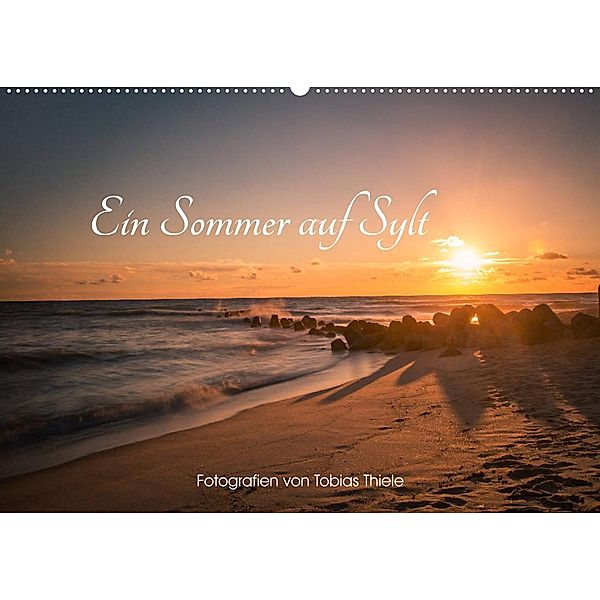 Ein Sommer auf Sylt (Wandkalender 2023 DIN A2 quer), Tobias Thiele