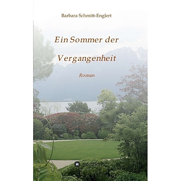 Ein Sommer der Vergangenheit, Barbara Schmitt-Englert