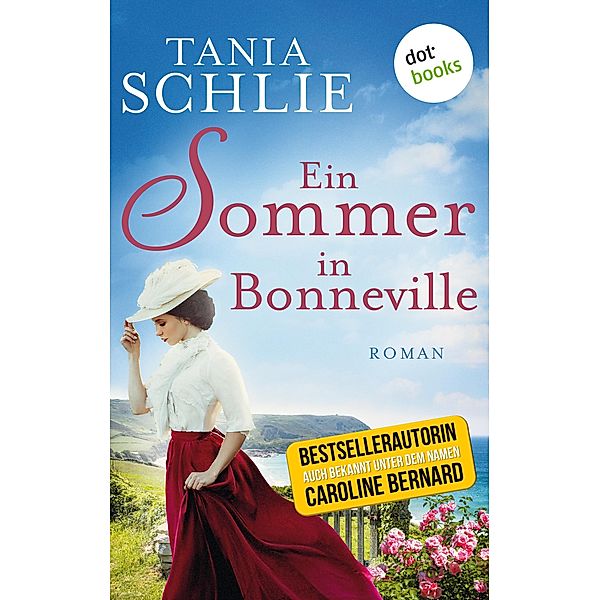 Ein Sommer in Bonneville, Tania Schlie auch bekannt als SPIEGEL-Bestseller-Autorin Caroline Bernard