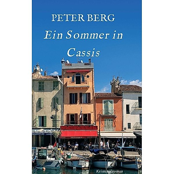 Ein Sommer in Cassis, Peter Berg
