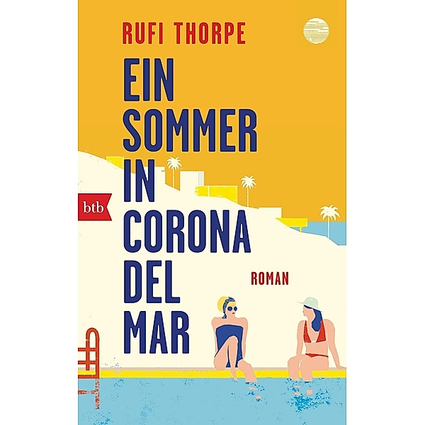 Ein Sommer in Corona del Mar, Rufi Thorpe