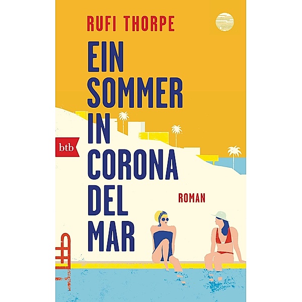 Ein Sommer in Corona del Mar, Rufi Thorpe