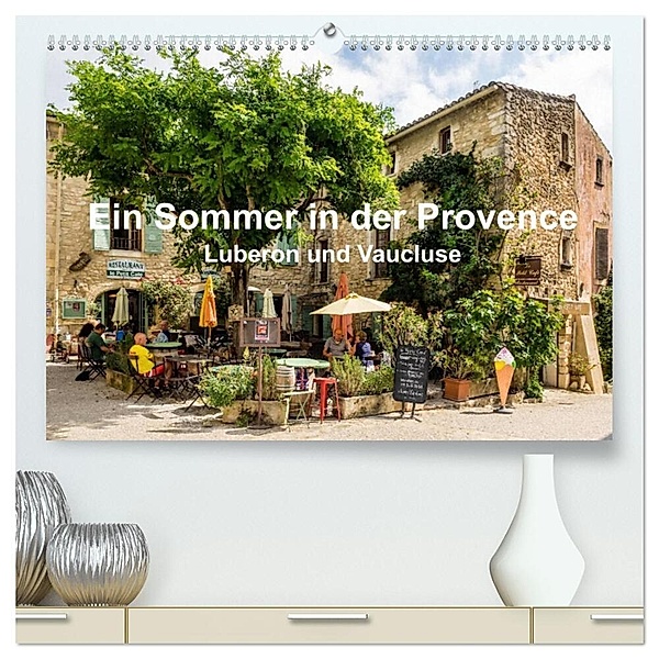 Ein Sommer in der Provence: Luberon und Vaucluse (hochwertiger Premium Wandkalender 2024 DIN A2 quer), Kunstdruck in Hochglanz, Thomas Seethaler