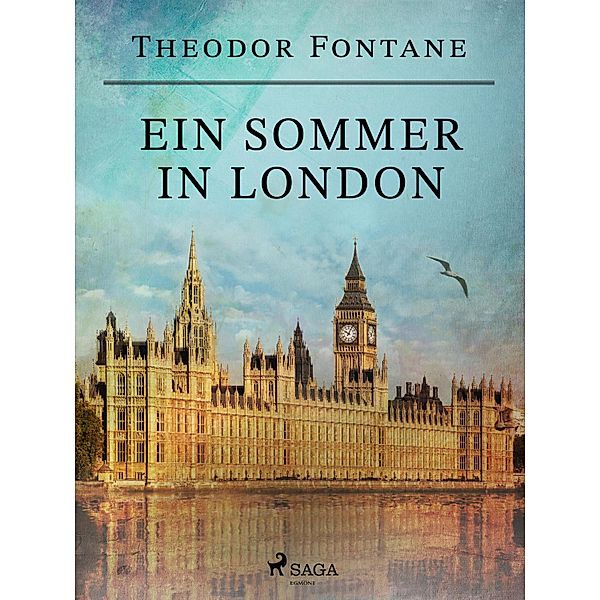 Ein Sommer in London, Theodor Fontane