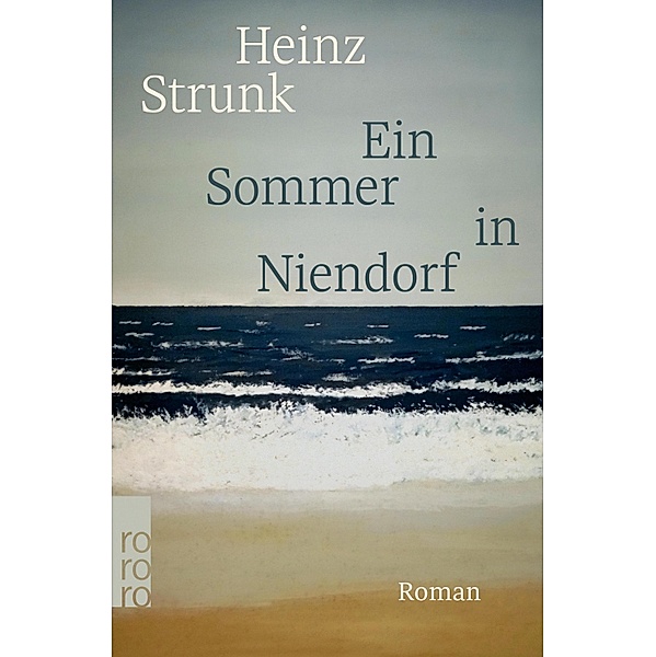 Ein Sommer in Niendorf, Heinz Strunk