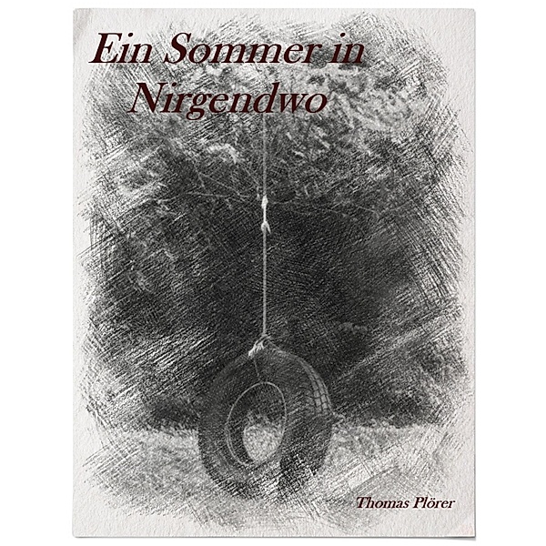 Ein Sommer in Nirgendwo, Thomas Plörer