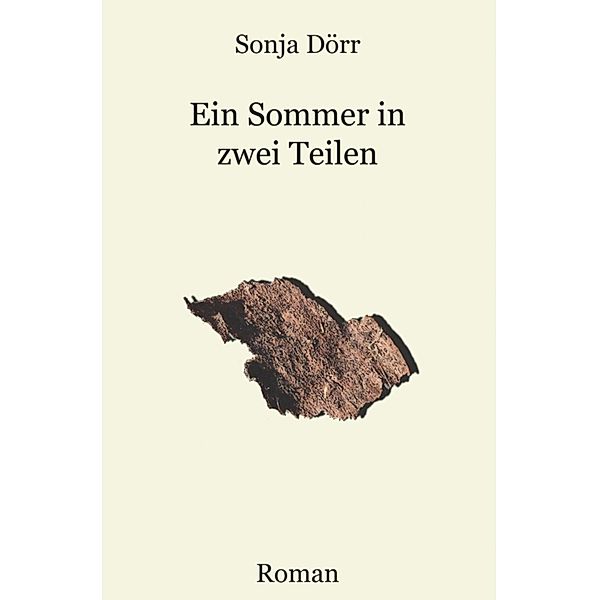 Ein Sommer in zwei Teilen, Sonja Dörr