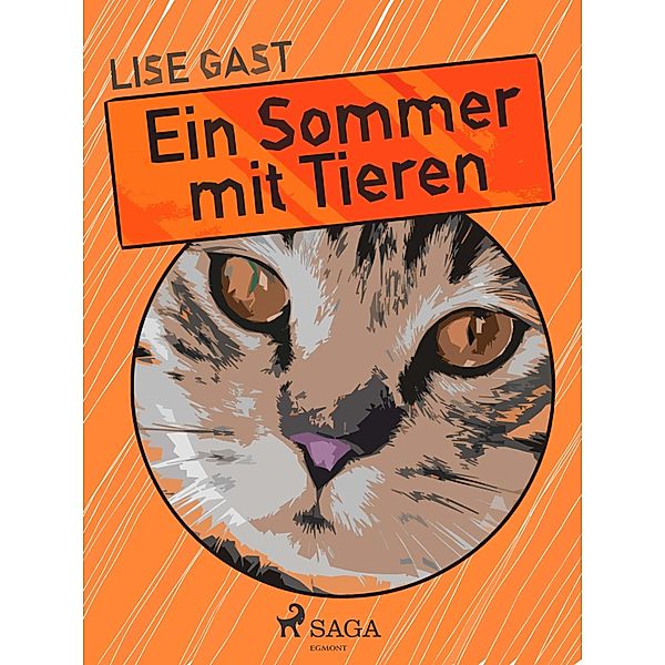 Ein Sommer mit Tieren, Lise Gast