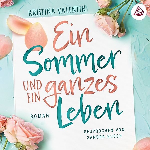 Ein Sommer und ein ganzes Leben, Kristina Valentin