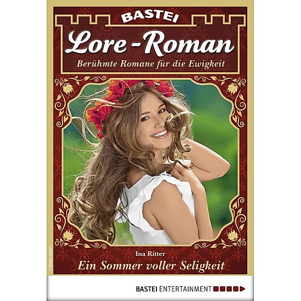 Ein Sommer voller Seligkeit / Lore-Roman Bd.30, Ina Ritter