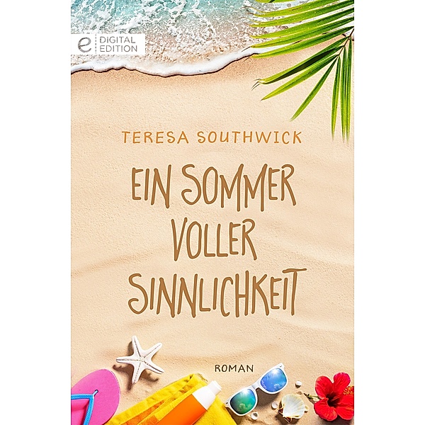Ein Sommer voller Sinnlichkeit, Teresa Southwick