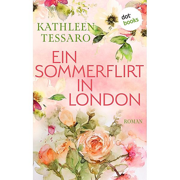 Ein Sommerflirt in London - oder: Der Flirt, Kathleen Tessaro