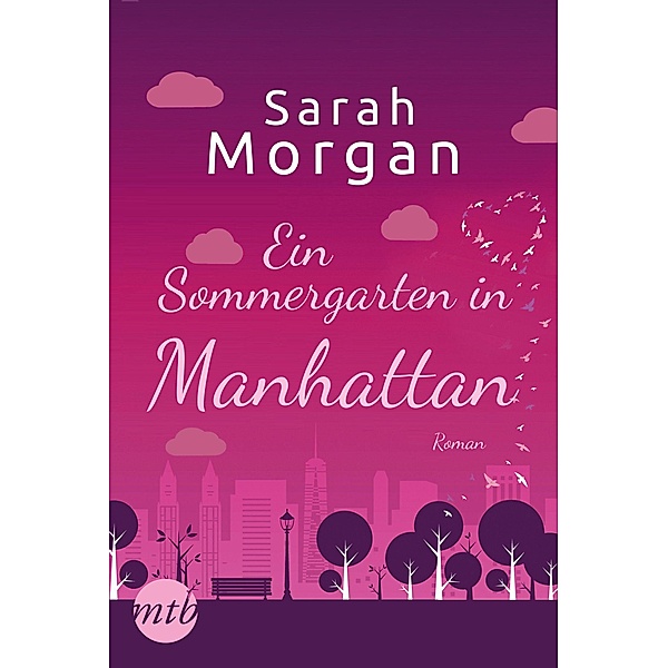 Ein Sommergarten in Manhattan / From Manhattan with Love Bd.2, Sarah Morgan