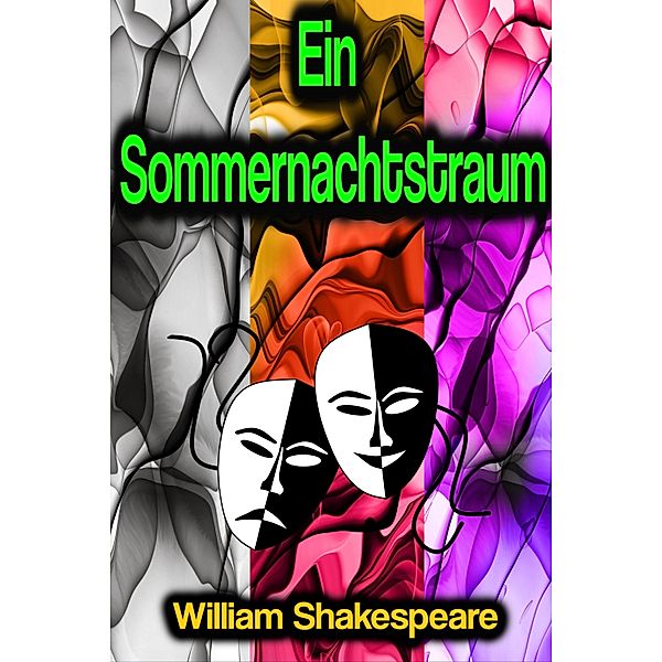 Ein Sommernachtstraum, William Shakespeare