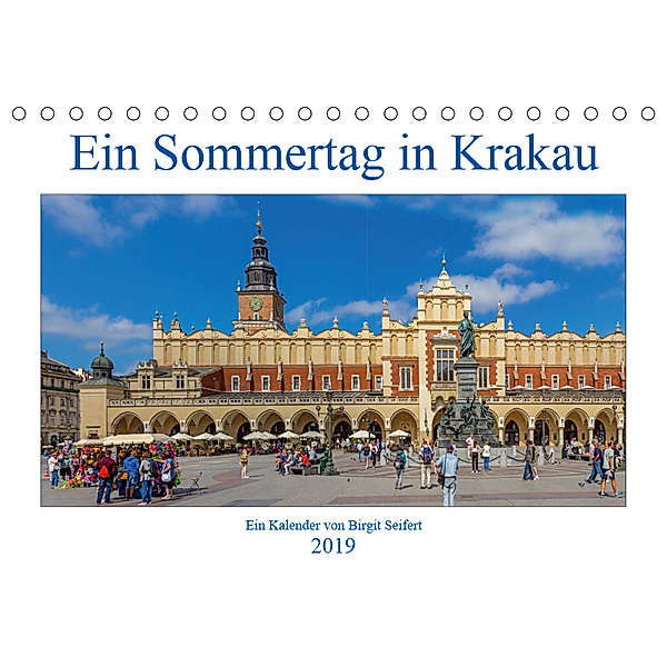 Ein Sommertag in Krakau (Tischkalender 2019 DIN A5 quer), Birgit Seifert