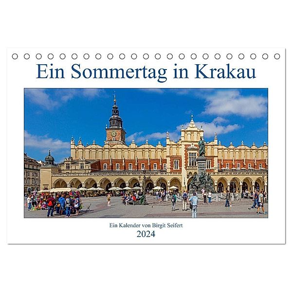 Ein Sommertag in Krakau (Tischkalender 2024 DIN A5 quer), CALVENDO Monatskalender, Birgit Seifert