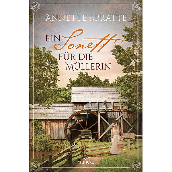 Ein Sonett für die Müllerin, Annette Spratte