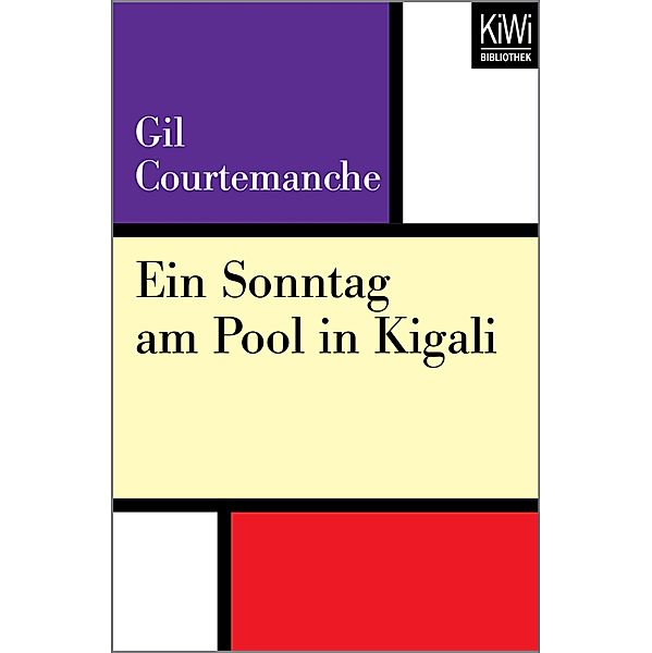 Ein Sonntag am Pool in Kigali, Gil Courtemanche