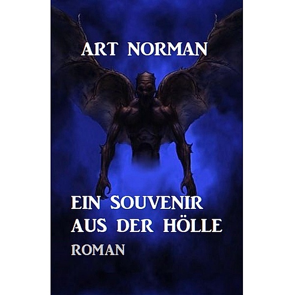 Ein Souvenir aus der Hölle, Art Norman