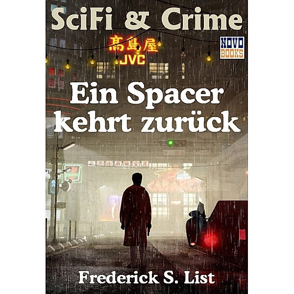 Ein Spacer kehrt zurück / Novo Books, Frederick S. List