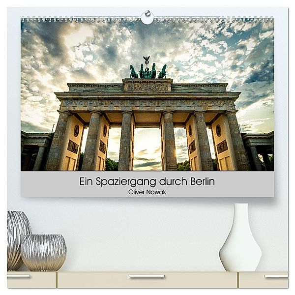Ein Spaziergang durch Berlin (hochwertiger Premium Wandkalender 2025 DIN A2 quer), Kunstdruck in Hochglanz, Calvendo, Oliver Nowak