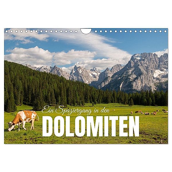 Ein Spaziergang in den Dolomiten (Wandkalender 2025 DIN A4 quer), CALVENDO Monatskalender, Calvendo, Photostravellers