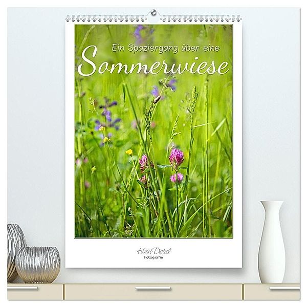 Ein Spaziergang über eine Sommerwiese (hochwertiger Premium Wandkalender 2024 DIN A2 hoch), Kunstdruck in Hochglanz, Karin Dietzel