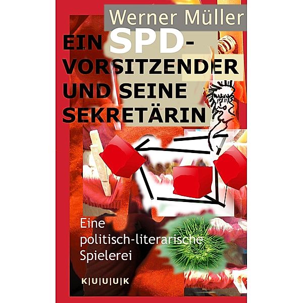 Ein SPD-Vorsitzender und seine Sekretärin, Werner Müller