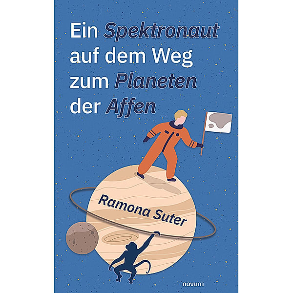 Ein Spektronaut auf dem Weg zum Planeten der Affen, Ramona Suter