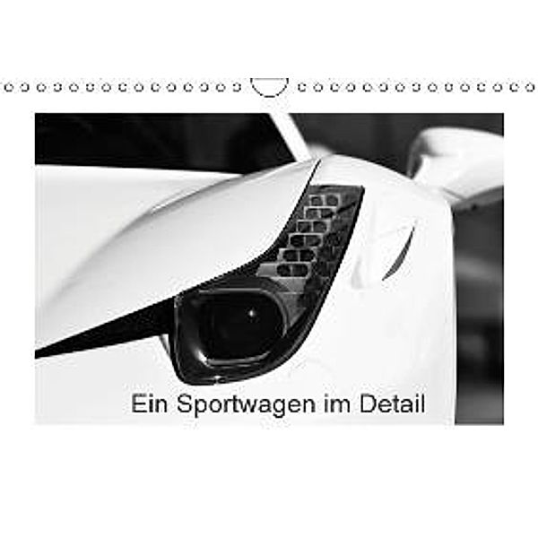 Ein Sportwagen im Detail (Wandkalender 2015 DIN A4 quer), Nihat Uysal