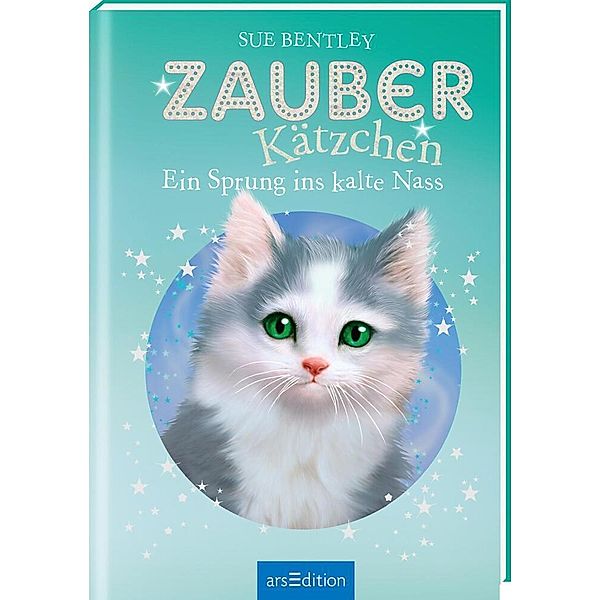 Ein Sprung ins kalte Nass / Zauberkätzchen Bd.14, Sue Bentley