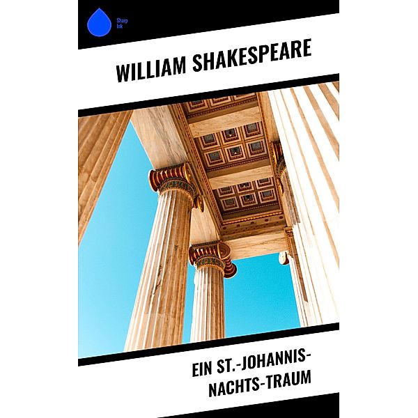 Ein St.-Johannis-Nachts-Traum, William Shakespeare