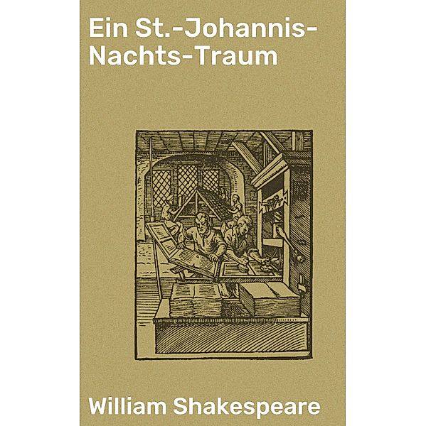 Ein St.-Johannis-Nachts-Traum, William Shakespeare