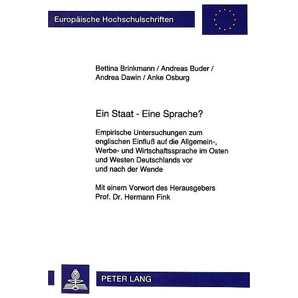 Ein Staat - Eine Sprache?, Bettina Brinkmann, Andreas Buder, Andrea Dawin, Anke Osburg