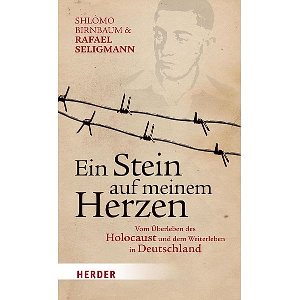 Ein Stein auf meinem Herzen, Shlomo Birnbaum, Rafael Seligmann