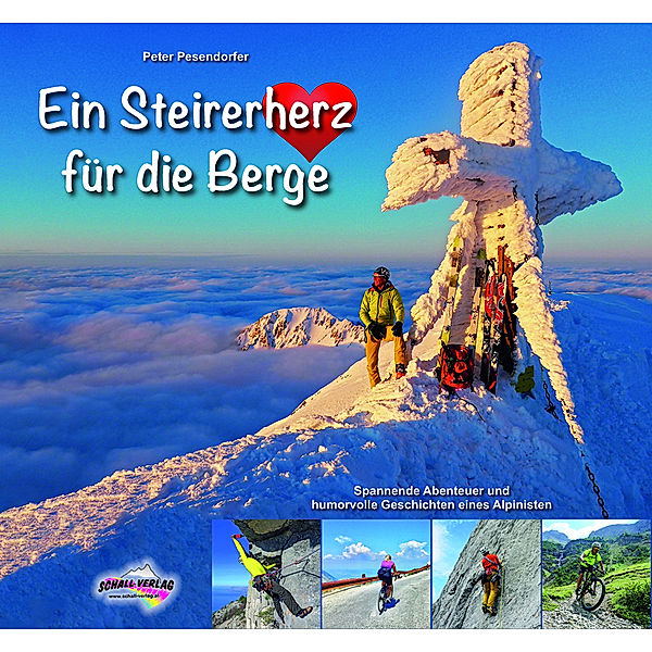 Ein Steirerherz für die Berge, Peter Pesendorfer